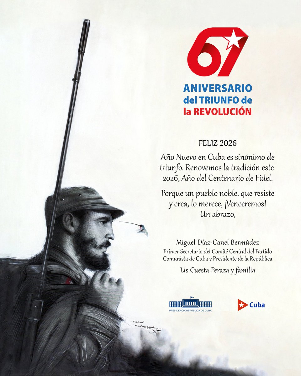 En el 6️⃣7️⃣ aniversario del triunfo de la Revolución🇨🇺, renovamos la tradición  de lucha 👊y victoria del pueblo cubano

Recibimos 2026 conscientes de que trabajando y unidos, CRECEREMOS.

Celebramos el año del centenario de #Fidel

#UnPuebloEnRevolución