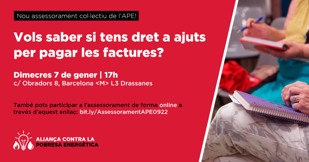 🔴 Vols saber si tens dret a ajuts per pagar les factures?

🙋‍♀️ Al nostre assessorament col·lectiu trobaràs tota la informació que necessites.

🗓️ 7 de gener
⏰ 17 h
📌 c/ Obradors 8, Barcelona <M> L3 Drassanes

📲 Opció online: bit.ly/AssessoramentA…

#AssessoramentAPE
