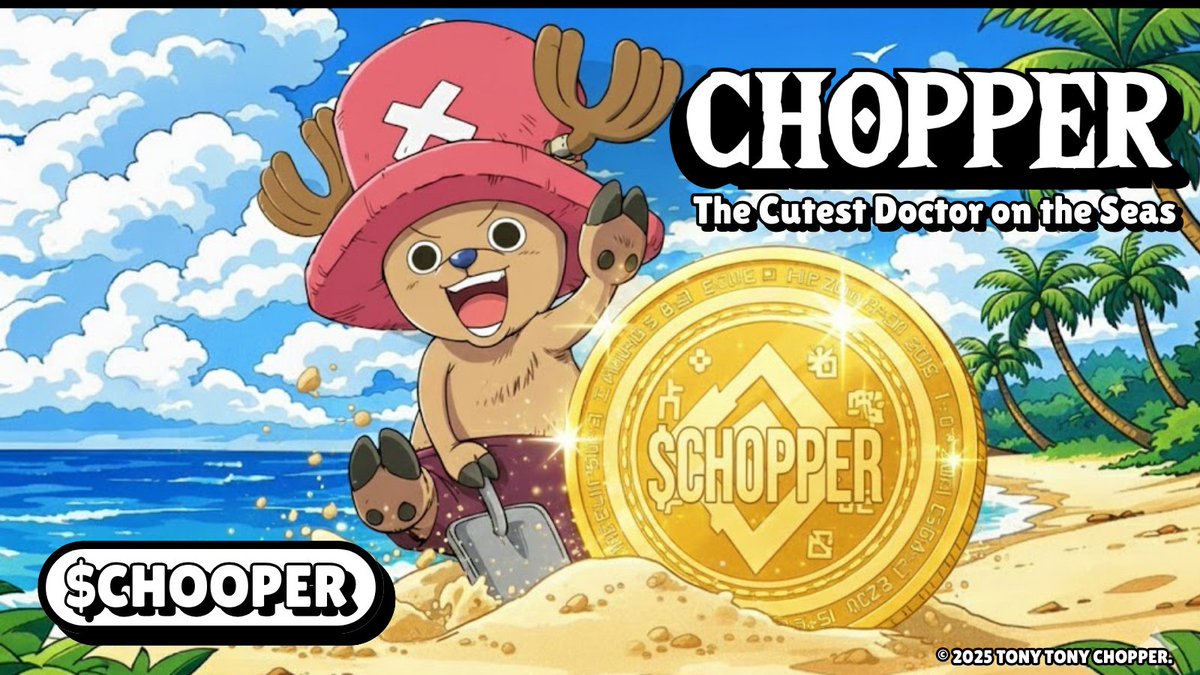 🦌 $CHOPPER
The cutest doctor just found the gold ⚓💰
Dig smart. Sail early 🚀

#CHOPPER #ChopperToken #Solana #PumpFun #DexScreener #CryptoMeme