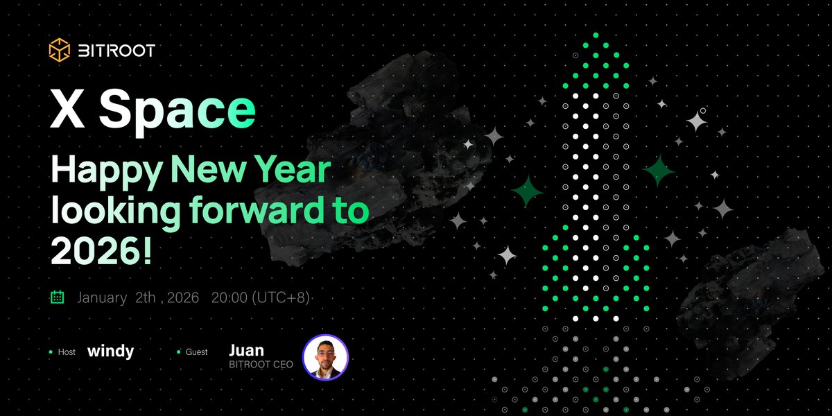 🌟Don't miss X Space this week!

Happy New Year, looking forward to 2026!💥🚀

⏰Bitroot X Space   January 2,2026 at 8:00 PM (UTC+8)

🔗x.com/i/spaces/1Yqxo…

✨Set a reminder to participate in this great event #Bitroot