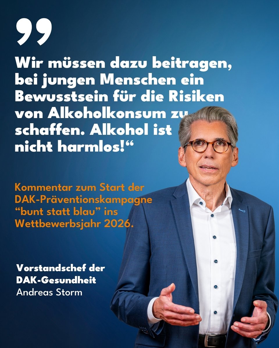 DAKGesundheit's tweet photo. Kampagne gegen #Komasaufen: Gemeinsam mit dem Bundesdrogenbeauftragten @BDB_offiziell und Schirmherrn Prof. Dr. Hendrik Streeck starten wir unseren Präventionswettbewerb "bunt statt blau" 2026. Warum #Prävention gerade jetzt so wichtig ist, steht hier 👉 https://t.co/SUAfyZk946 https://t.co/WEyeKj2srM
