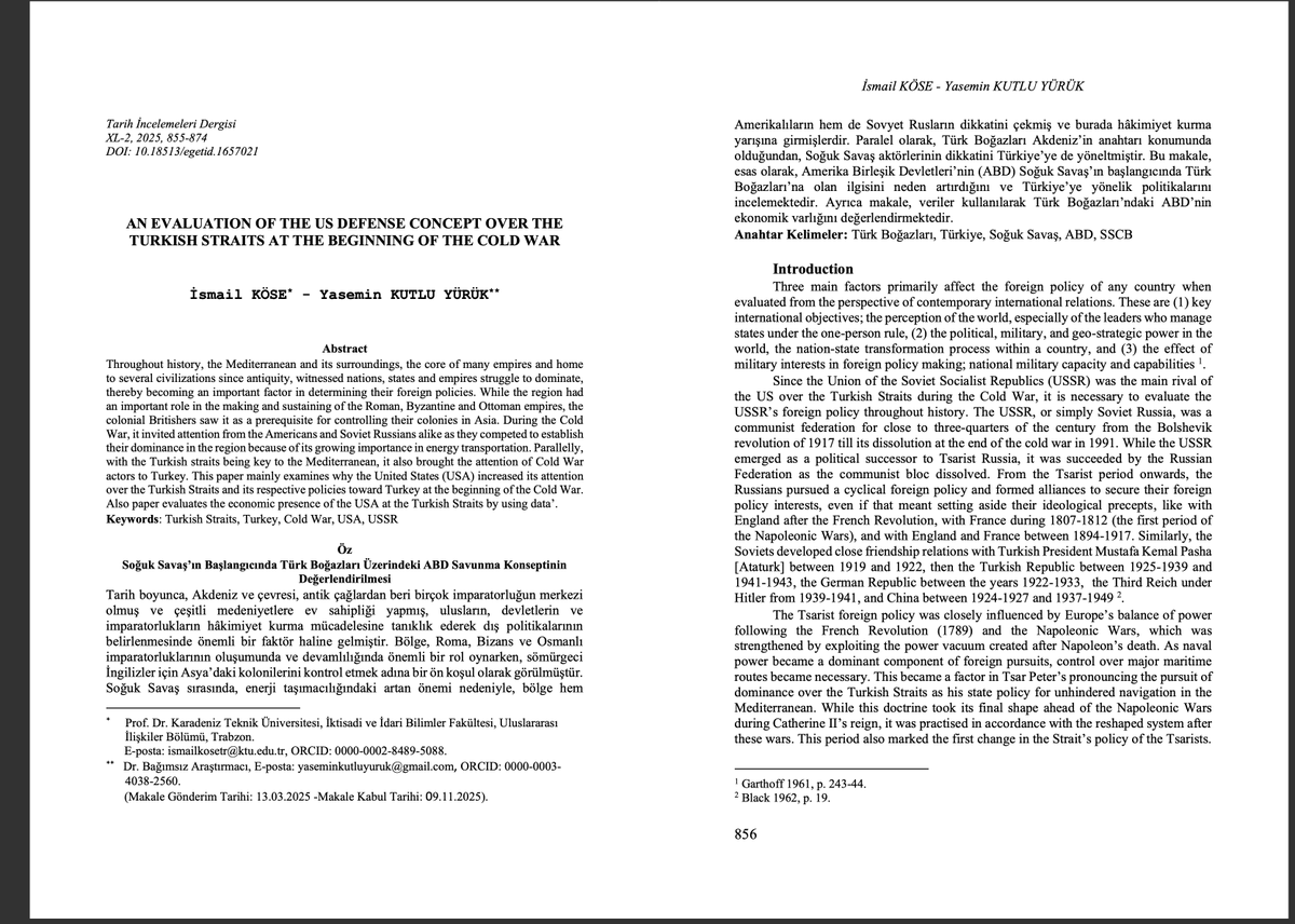 Yasemin Kutlu Yürük ile kaleme aldığımız "An Evaluatıon of The US Defense Concept Over The Turkısh Straıts at The Begınnıng of The Cold War", adlı makalemiz Tarih İncelemeleri Dergisi'nde (ESCI) yayınlanmıştır. 
academia.edu/145688468/An_E…