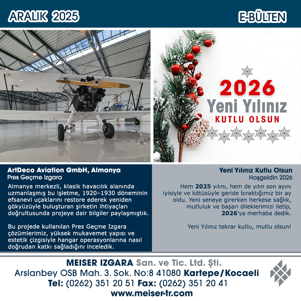 MeiserTR's tweet image. #AralıkBülteni 2025
Aralık ayında, havacılık alanında uzmanlaşan Almanya'da ki ArtDeco Aviation GmbH projesinde, #MEISER Izgara çözümlerinin tercih edildiği projeye değindik.

Ayrıca 2025 yılını geride bıraktığımız ve 2026’ya adım atarken; herkese sağlık dolu yeni bir yıl diledik