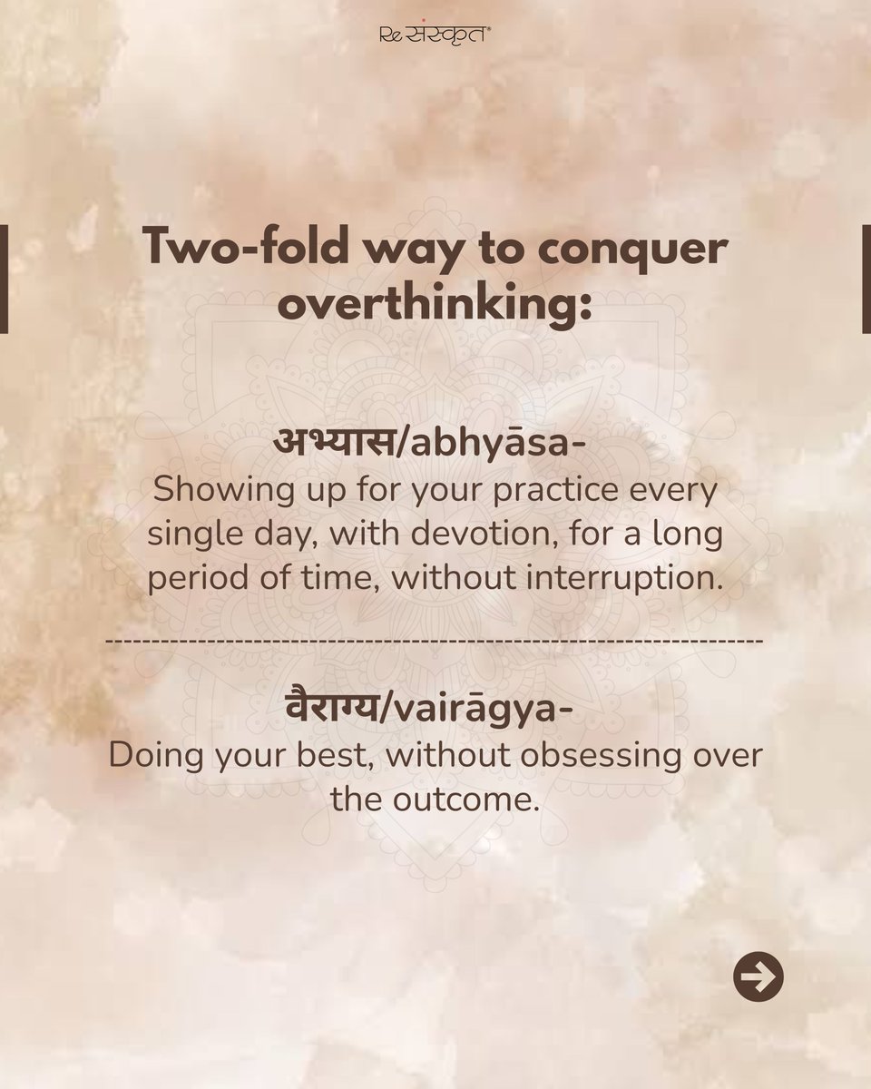 ReSanskrit's tweet photo. The mind is anchored by practice and released by detachment. When combined, they produce internal stability. 
According to Patañjali, abhyāsa (consistent effort) and vairāgya (non-attachment) are the two pillars that support a steady mind. https://t.co/NuXLtIH1RF