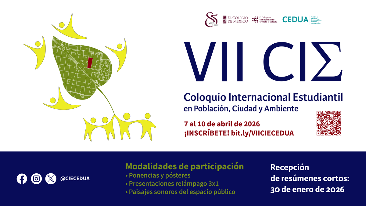 elcolmex's tweet photo. La comunidad estudiantil del @CEDUAcolmex invita a estudiantes de maestría y doctorado, recién egresados/as y posdoctorantes a participar en el VII Coloquio Internacional Estudiantil sobre Población, Ciudad y Medio Ambiente, que se llevará a cabo del 7 al 10 de abril de 2026 en El Colegio de México.
👉 Consulta la convocatoria en https://t.co/HjpUQzNHgX

Este encuentro busca celebrar la excelencia académica y el intercambio de ideas en torno a los desafíos poblacionales, urbanos y ambientales contemporáneos.
Límite de registro la primera etapa: 30 enero de 2026