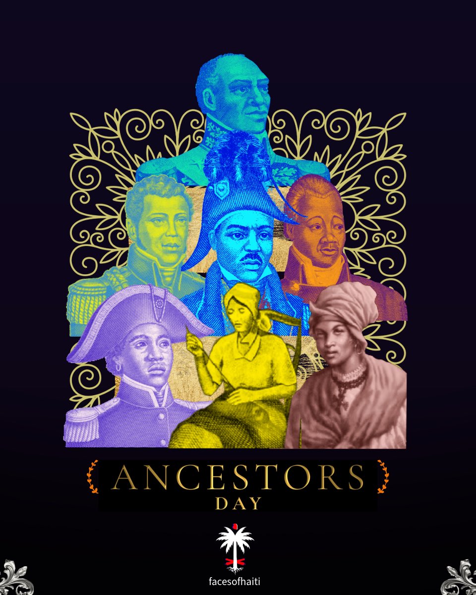 ANCESTORS DAY |  JOUR DES AÏEUX ~  Jan. 2nd

Honors to:  Toussaint Louverture • J.J. Dessalines • Henri Christophe • Alexandre Pétion • Sanité Bélair • Catherine Flon • Cécile Fatiman • Dutty Boukman • Capois La Mort • Marie-Jeanne Lamartinière • Makandal &amp; many more
__