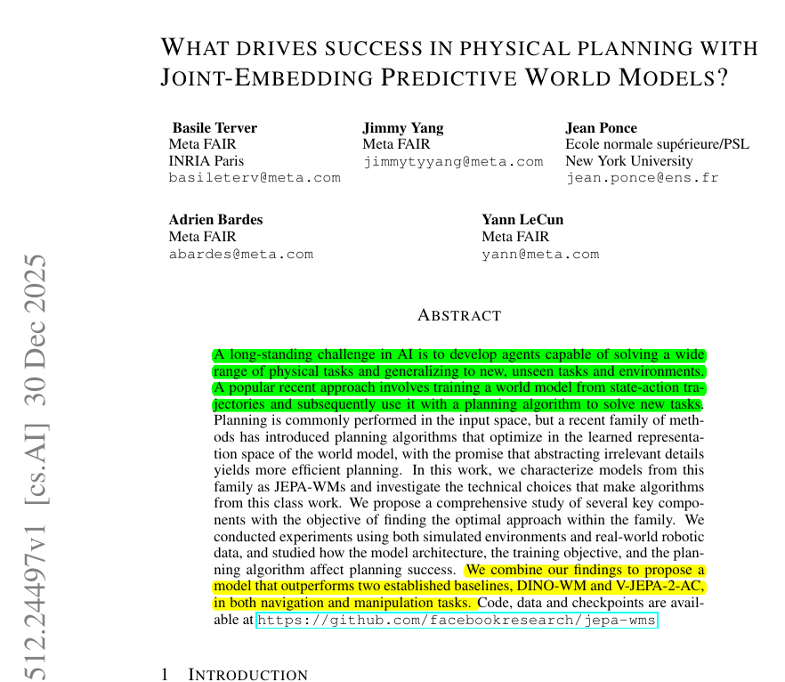 New Paper from <a href="/ylecun/">Yann LeCun</a> , @AiatMeta and New York University

"What Drives Success in Physical Planning with Joint-Embedding Predictive World Models?"

Making a robot that can understand its environment and generalize to new tasks is still one of the biggest hurdles in modern AI.