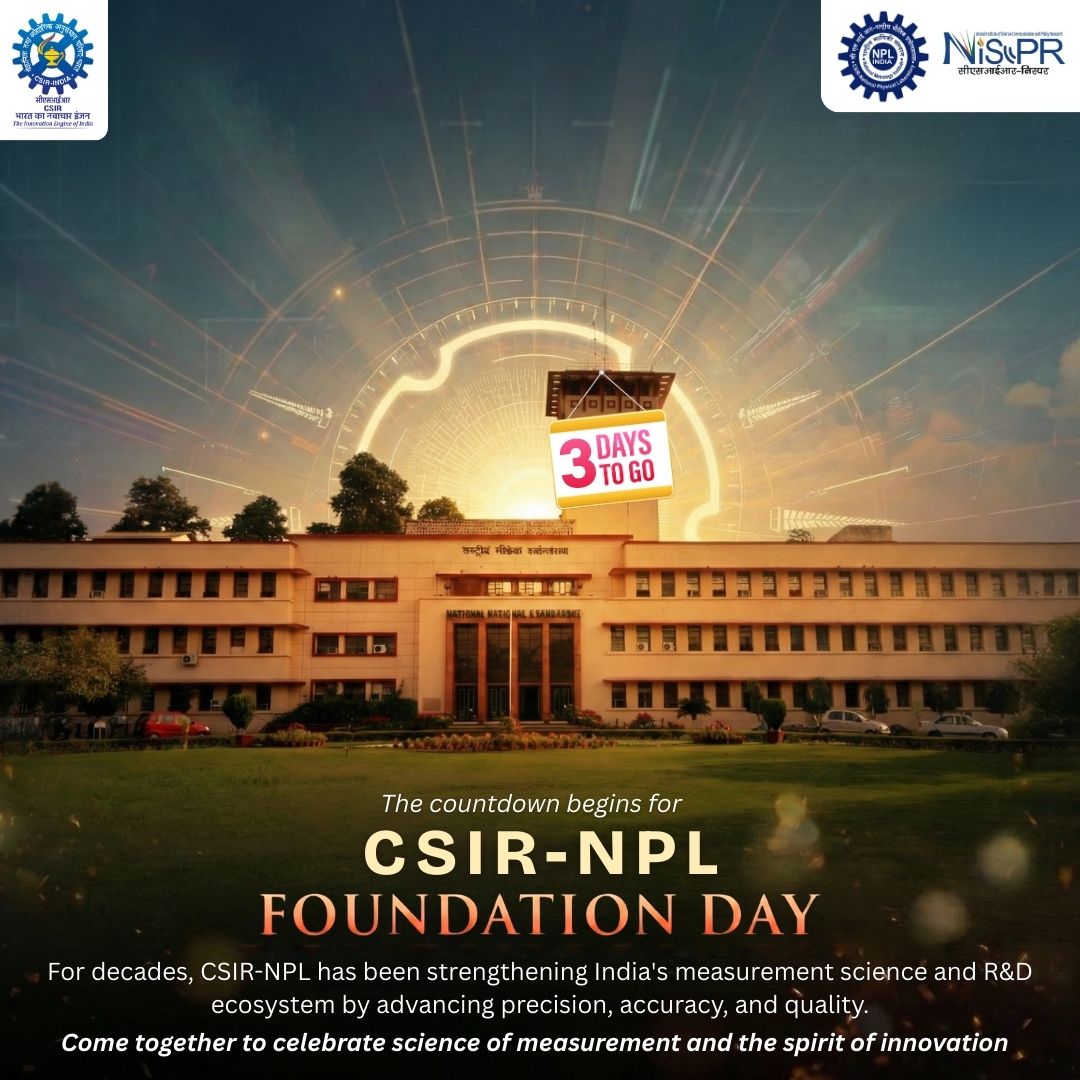 T00563_K The countdown to @CSIR_NPL Foundation Day begins! Marking 79 years  of @CSIR_NPL excellence in service to the nation. @CSIR_IND @CSIR_NIScPR  #79YearsOfCSIRNPL #CSIRNPLFoundationDay #nmiofindia