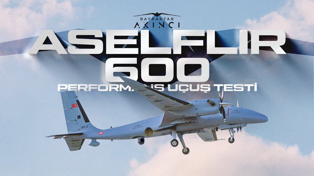 Bayraktar AKINCI TİHA + ASELSAN ASELFLIR 600 = 💥