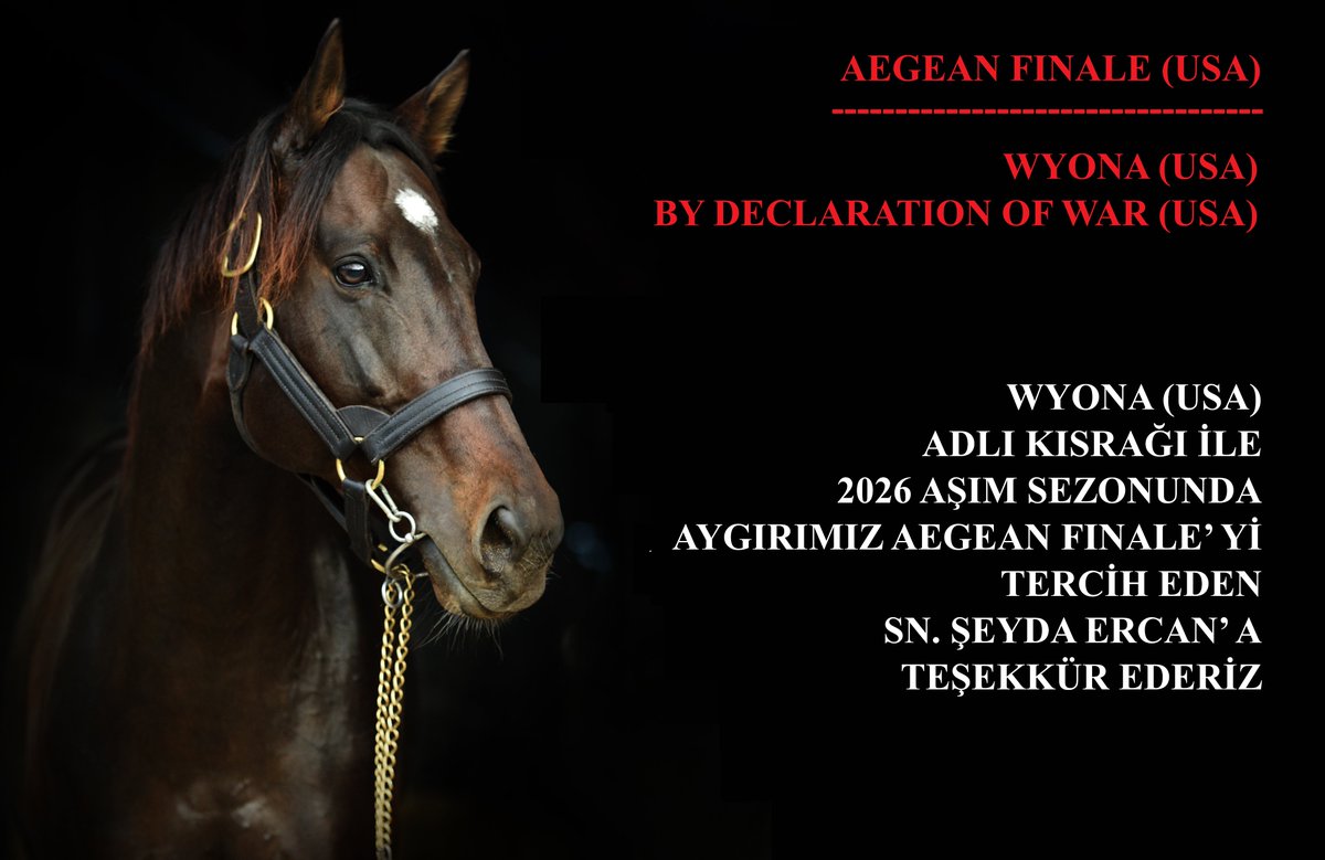 WYONA (USA) ADLI KISRAĞI İLE
2026 AŞIM SEZONUNDA
AYGIRIMIZ AEGEAN FINALE’ Yİ
TERCİH EDEN SN. ŞEYDA ERCAN’ A
TEŞEKKÜR EDERİZ
<a href="/ercanekurisi/">Ercan Atçılık ve Yetiştiricilik</a> <a href="/Berktwo/">Berković</a> <a href="/AegeanFinale/">Aegean Finale</a>