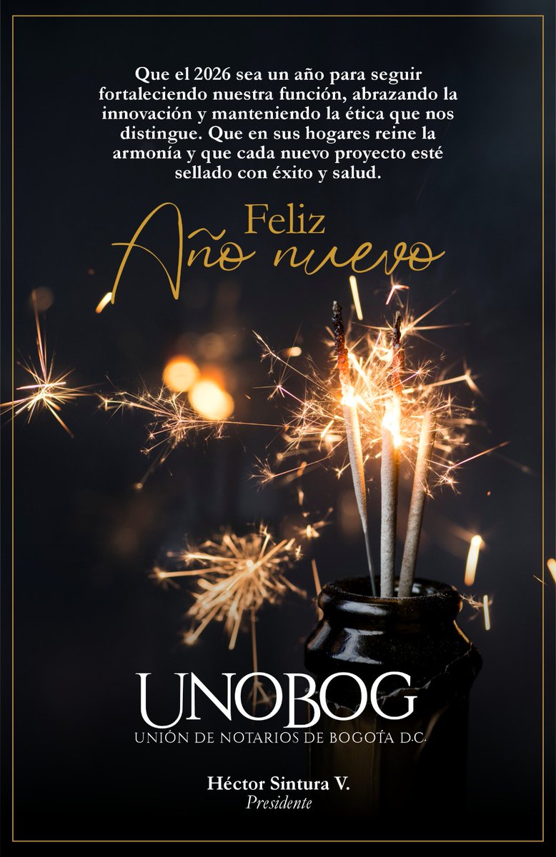 UNOBOG's tweet image. ✨ Desde la Unión de Notarios de Bogotá – #UNOBOG les deseamos un feliz y próspero año nuevo.

Que el 2026 esté lleno de bienestar, retos cumplidos y trabajo conjunto por la seguridad jurídica del país. 🤝⚖️

#FelizAñoNuevo #NotariadoColombiano #2026
