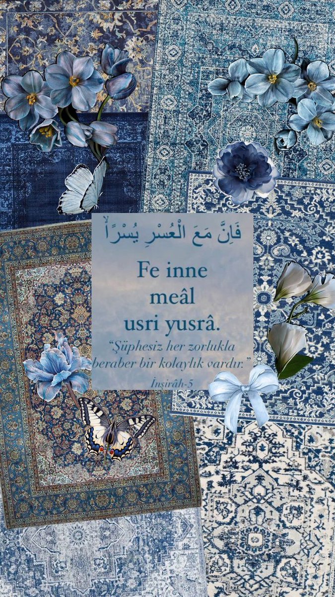 "Şüphesiz her zorlukla beraber
 bir kolaylık vardır. "