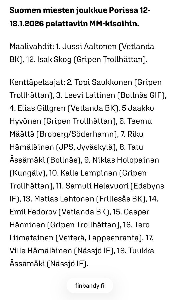 Suomen joukkue MM-kisoihin valittu. Oma poika varamiesten joukossa. Olisi ollut selvästi joukkueen nuorin pelaaja (20v, Ruotsin sarjan 3. 🇫🇮 maalintekijä), joten parhaat vuodet vielä kaukana tulevaisuudessa. Vähätellystä 🇸🇪 kakkossarjasta 3 pelaaja,  🇫🇮bandyliigasta 2. #jääpallo