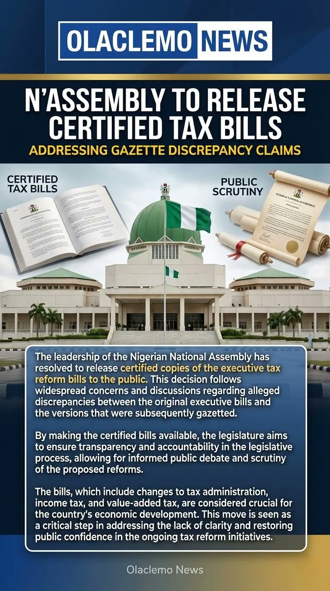 olaclemo's tweet image. The leadership of the Niaerian National Assembly has resolved to release certified copies of the executive tax reform bills to the public. This decision follows widespread concerns and discussions regarding alleged discr£panci£s between the original executive bills