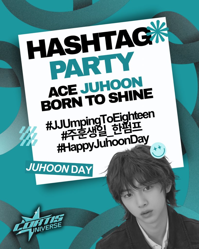 [🎉 HASHTAG PARTY]

CORTIS’ BRAIN 🧠 JUHOON is turning 18! 🥳
Let’s flood the timeline with love and tags for him at 11PM KST!

ACE JUHOON BORN TO SHINE

#JJUmpingToEighteen
#주훈생일_한펌프
#HappyJuhoonDay