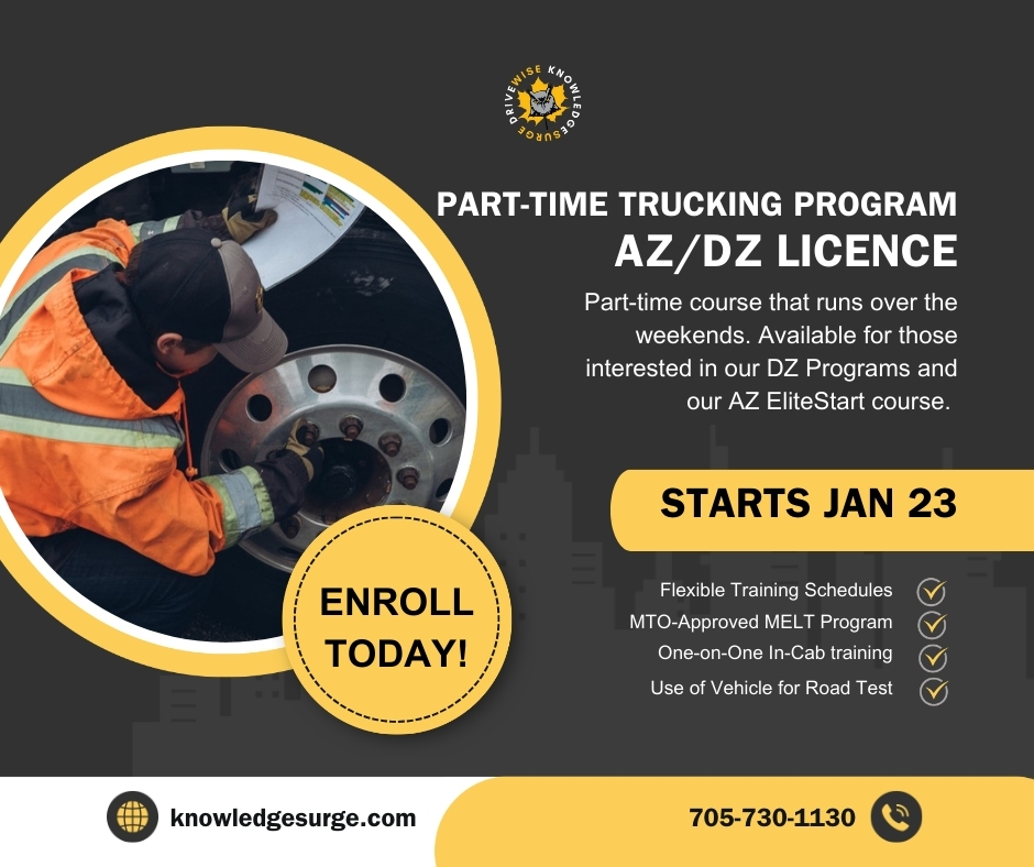 New Year, New Career! 🚛

Start 2026 strong with our MTO-approved Part-Time Trucking Program (AZ/DZ Licence) beginning January 23, 2026.
Enroll today and drive your future forward!

#KnowledgeSurge #TruckTraining #AzLicence #CommercialDrivers #TruckingSchool
Trucking School