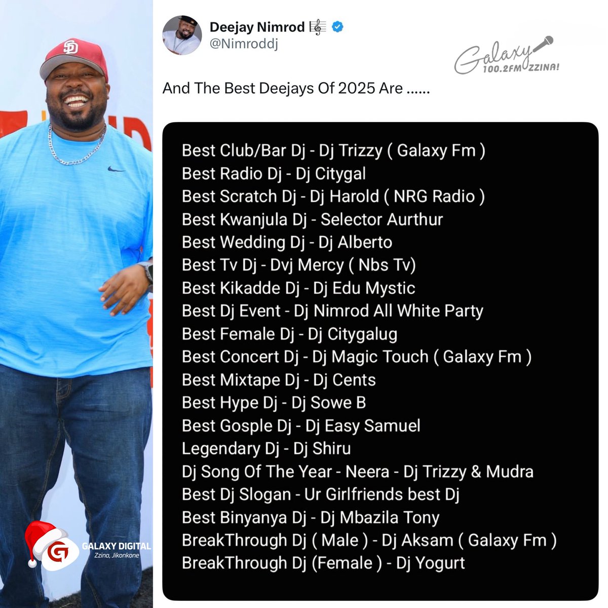 GalaxyFMUg's tweet image. The @Nimroddj best deejays of 2025 list is here! 

Your thoughts 🤔