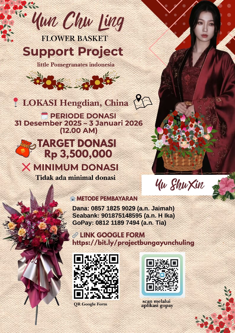 YUSHUXINID's tweet image. 🌸 Open Donasi Flower Basket
Little Pomegranates Indonesia
untuk drama Yu Shuxin Yun Chu Ling 🌸

Sebagai dukungan untuk open booting shooting 💪
📍Hengdian
🗓 31 Des 25 – 3 Jan 26
📝 bit.ly/projectbungayu…
🎯 Rp 3.500.000 | No min donasi

#YuShuxin #EstherYu #虞书欣 #YunChuLing