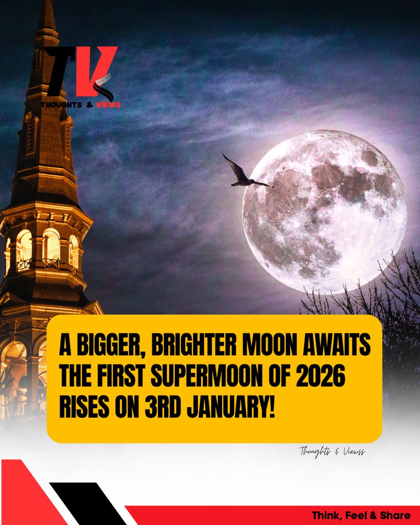 thoughtsviews06's tweet image. A Bigger, Brighter Moon Awaits 2026’s Supermoon Rising on 3rd January!”

#Supermoon2026 #3rdJanuary #MoonMagic #SkyWatchers #AstronomyLovers #NightSky #FullMoonVibes