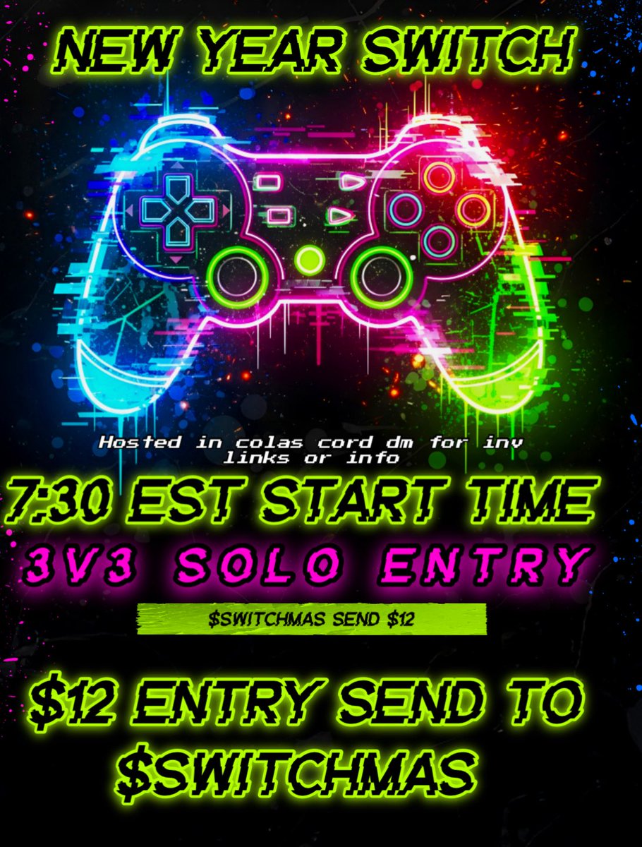 ColaSwitches's tweet photo. SWITCHAROO

3v3 solo entry switch

7:30 EST, 1-2-26, FRIDAY

SEND $12 ENTRY TO $SWITCHMAS CA
CONSOLE ONLY NO PC ALLOWED

NEED 21 ENTRIES TO START!

HOSTED IN COLAS CORD DM FOR INV https://t.co/2CjDlXk22q