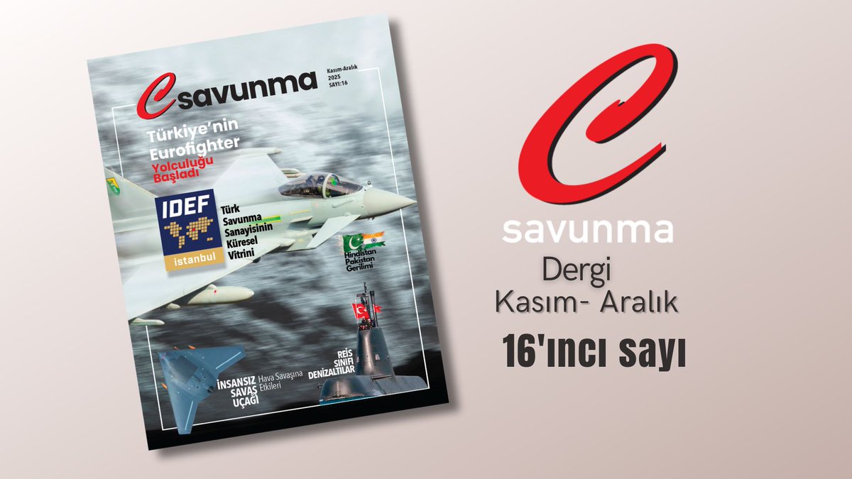 C Savunma Dergi | Sayı 16 yayında!
Türkiye’nin 2025 boyunca savunma mimarisinde attığı kritik adımlar, C Savunma’nın bu özel sayısında bütüncül bir perspektifle ele alınıyor.
👉 Daha fazlası: csavunma.com/c-savunma-derg…

#CSavunma #SavunmaSanayii #Eurofighter #KIZILELMA #ALTAY