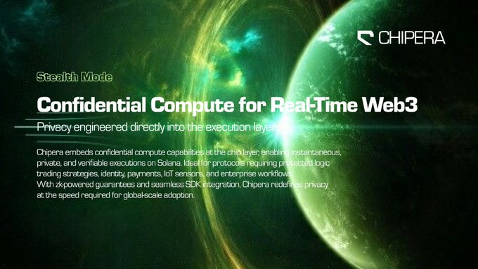 Stealth Mode: Confidential compute at the chip layer.  Instantaneous, private, and verifiable executions for real-time Web3.  
 
Redefining privacy.  
$Chipera soon on <a href="/Pumpfun/">Pump.fun</a> 
#ChiperaNetwork #RealTimeWeb3 #PrivacyTech