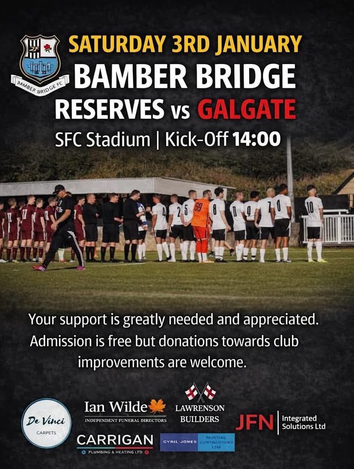 BamberBridgeFC's tweet image. A quick reminder that our @Bamberbridgeres are in action at Irongate tomorrow against Galgate (2pm KO)

Admission is free but donations towards Reserves Team funds are greatly appreciated. 

Clubhouse open as usual.

#UpTheBrig