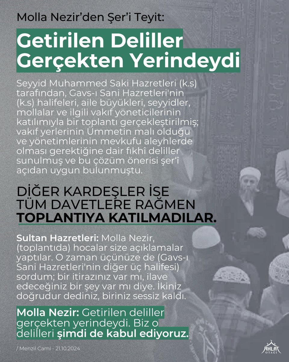 Seyda Molla Nezir’den Şer’i Teyit 

Seyyid Muhammed Saki Hazretleri (k.s) tarafından, Gavs-ı Sani Hazretleri'nin (k.s) halifeleri, aile büyükleri, seyyidler, mollalar ve ilgili vakıf yöneticilerinin katılımıyla bir toplantı gerçekleştirilmiş; vakıf yerlerinin Ümmetin malı olduğu