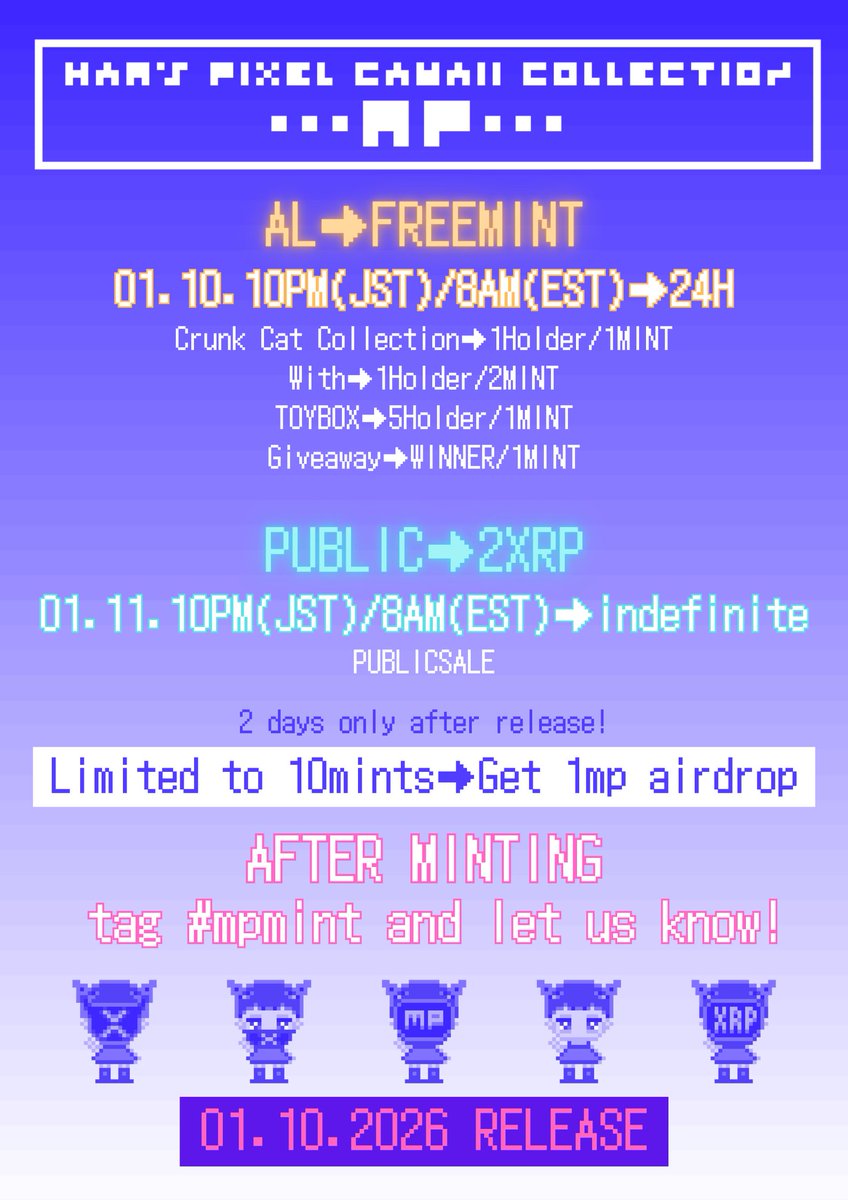Hammmnft's tweet image. 📢Holders are on the allowlist.🎁

✅Free mint for 24 hours starting Jan 10,10PM JST/Jan 10,8AM EST

✅Check the list at the bottom to see how many mints you have.⬇

✅Minted➡︎Post with #mpmint and let us know⚡⚡

Ham's Pixel Cawaii Collection
                   ---mp---