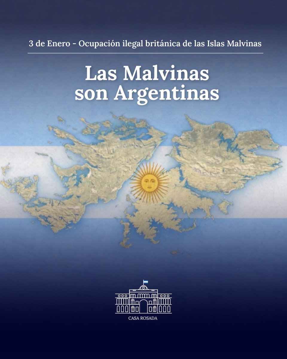CasaRosada's tweet image. ¡LAS MALVINAS SON ARGENTINAS!

A 193 años de la ocupación ilegal británica de nuestras Islas Malvinas, la República Argentina sostiene de manera ininterrumpida un reclamo legítimo por la recuperación de las Islas Malvinas, Georgias del Sur, Sándwich del Sur y los espacios…