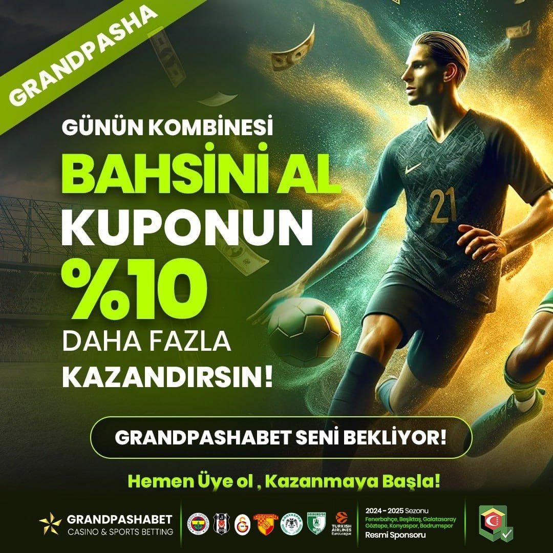 🚀7/24 KREDİ KARTI YATIRIM İMKANI!

✅Grandpashabet👉 cutt.ly/RtwJxmlz

🎁 Her Yatırıma Çevrimsiz Bonuslar!

#marsbahis #Grandpashabet #imajbet #holiganbet #meritking