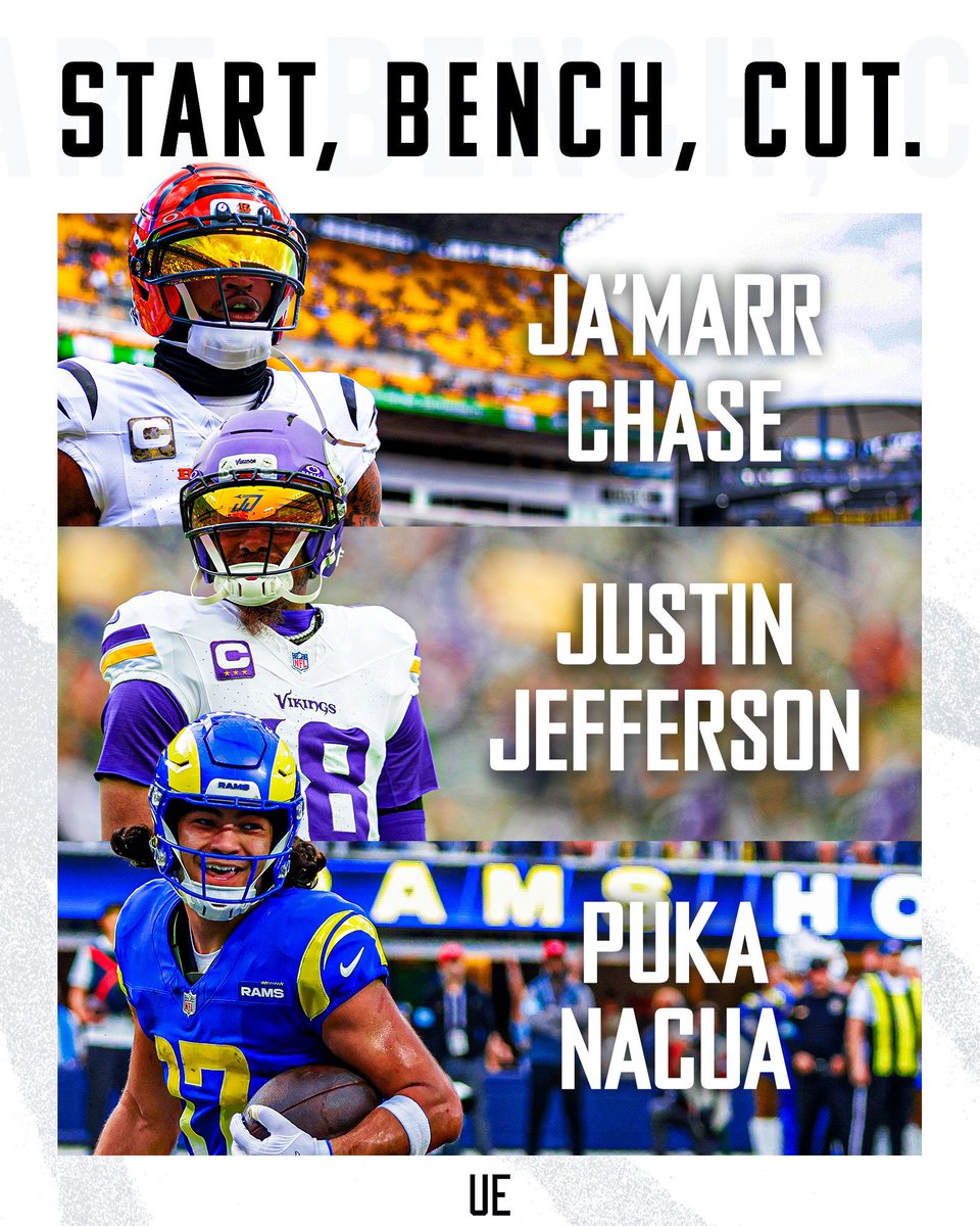 Start, Bench, Cut: NFL Wide Receiver Edition‼️

Cincinnati Bengals Ja’marr Chase
Minnesota Vikings Justin Jefferson 
Los Angeles Rams Puka Nacua