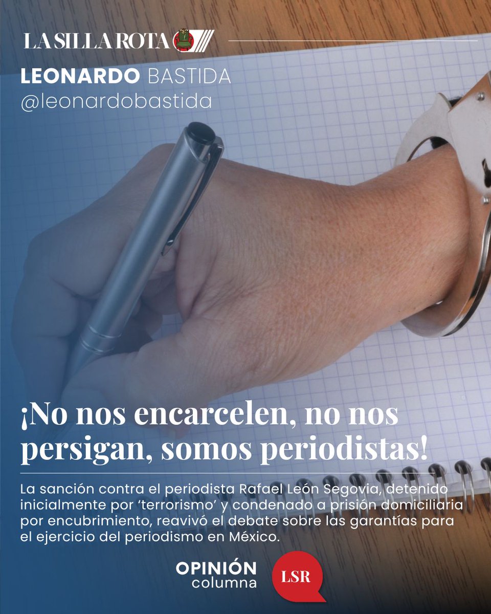 Lee la columna de Leonardo Bastida: “¡No nos encarcelen, no nos persigan, somos periodistas!” ✍️ <a href="/leonardobastida/">Leonardo Bastida</a> #OpiniónLSR lasillarota.com/opinion/column…