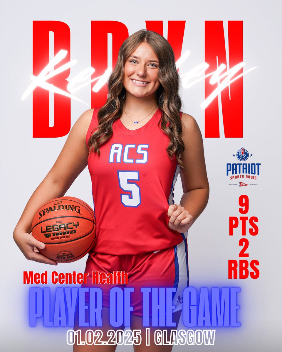 Congratulations to our Lady Patriots on their 57-41 District win over Glasgow.

Congratulations to Kensley Byrn (KB) on being named the Medical Center Player of the Game by Patriot Sports Radio!