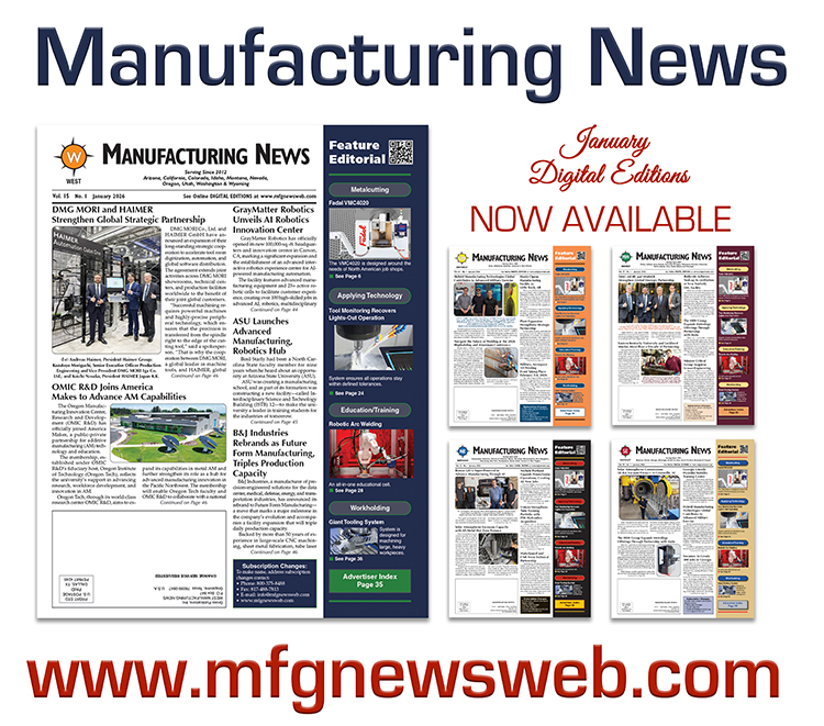 Happy New Year! The January 2026 issues of Southwest, Southeast, Northeast, Midwest, &amp; West Manufacturing News are now available in print and online. This month we are covering Machinery: Metalcutting/Chipmaking; Workholding; and Education/Training. 
mfgnewsweb.com