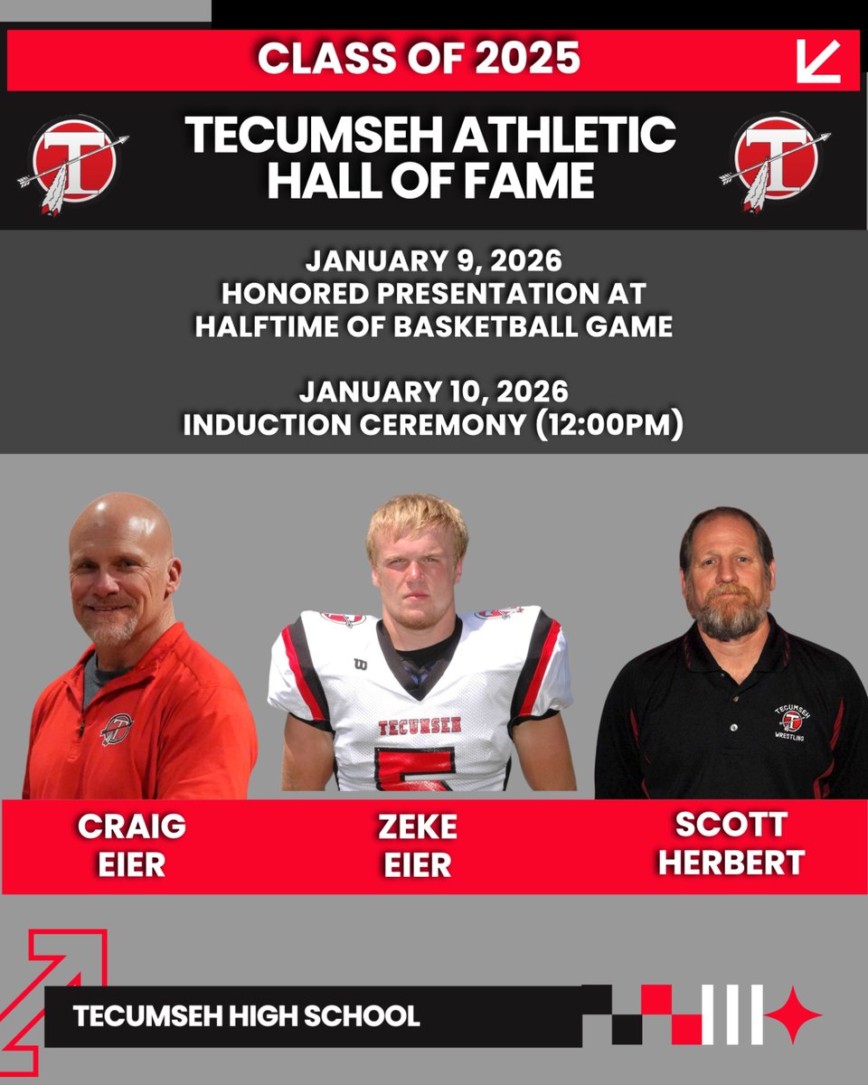 The Tecumseh Athletic Hall of Fame will recognize the class of 2025 on January 9th and 10th.
The class of 2025 is Craig Eier, Zeke Eier, and Scott Herbert. The class will be introduced at halftime of the varsity game on Jan 9th and the ceremony will take place on Sat, Jan 10th.