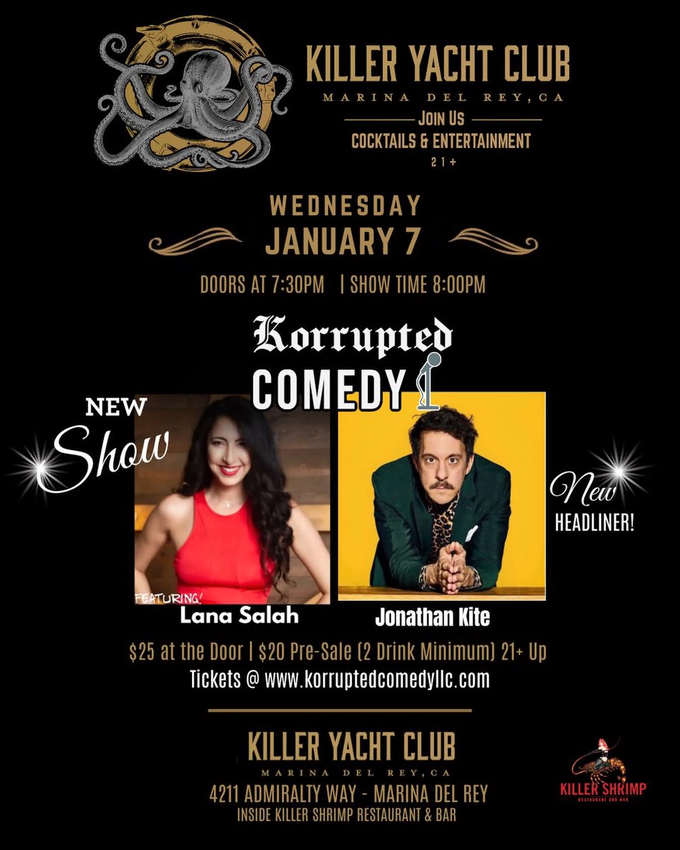 Wednesday January 7th!
<a href="/KorruptedComedy/">KorruptedComedyLLC</a> kicks off a new residency at Killer Yacht Club in Marina Del Rey... 
With headliner JONATHAN KITE!

#standup #standupcomedy
#LosAngeles #MarinaDelRey
#KorruptedComedy

korruptedcomedyllc.com