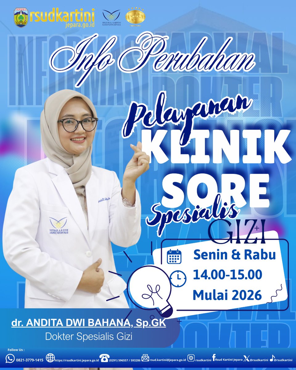 Informasi Perubahan Pelayanan.

Pelayanan Klinik Sore Spesialis Gizi dilaksanakan setiap hari Senin dan Rabu, pukul 14.00–15.00 WIB, mulai tahun 2026.
Pelayanan oleh dr. Andita Dwi Bahana, Sp.GK.

#RSUDRAKartiniJepara #InformasiPelayanan #SpesialisGizi #PelayananKesehatan