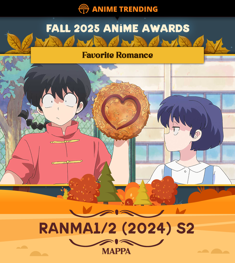 AniTrendz's tweet photo. 🏆 Fall 2025 Anime Awards 🏆
Favorite Romance:
Ranma1/2 (2024) S2 https://t.co/1D3Tdz9UP5