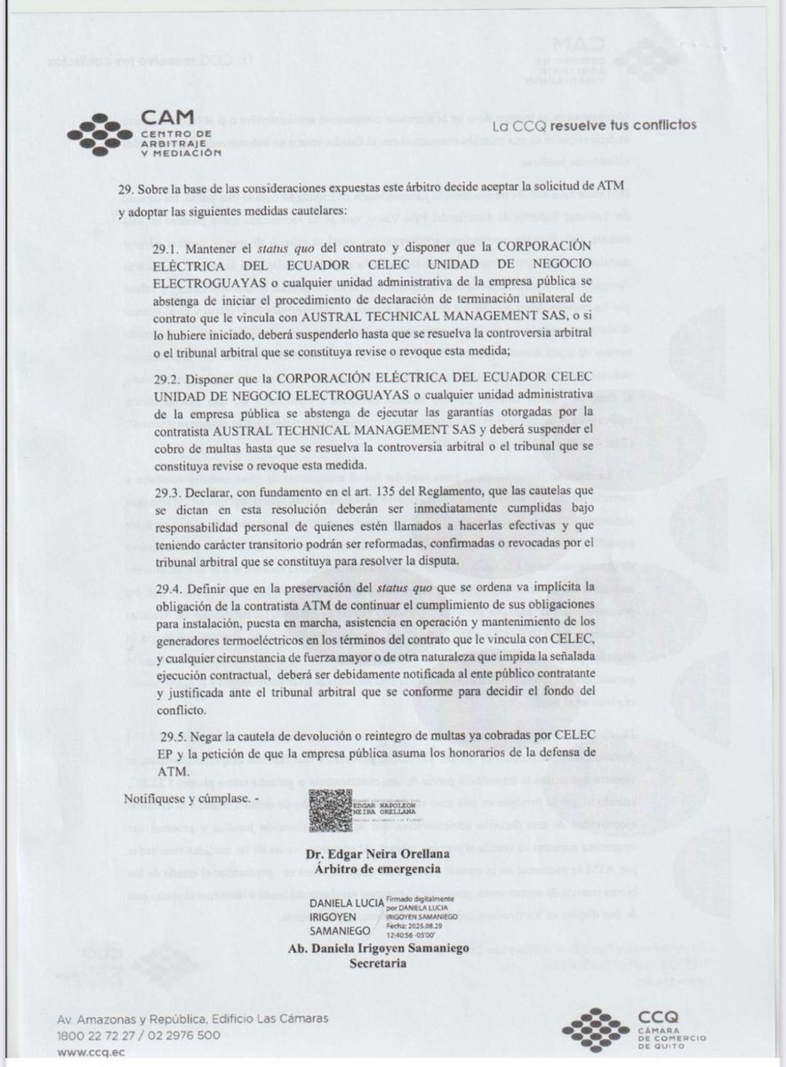 El pasado 29 de agosto, el Centro de Arbitraje de la Cámara de Comercio de Quito concedió medidas cautelares a favor de ATM ordenando a CELEC abstenerse de terminar unilateralmente el contrato de la central de Esmeraldas.

La decisión del árbitro de emergencia, Édgar Neira