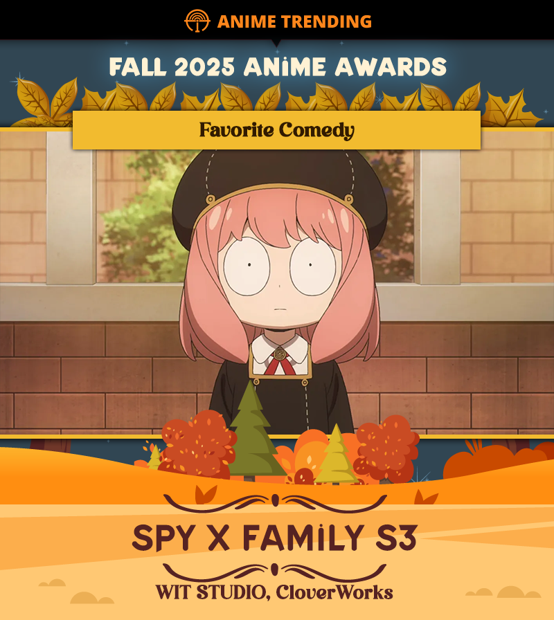 AniTrendz's tweet photo. 🏆 Fall 2025 Anime Awards 🏆
Favorite Comedy:
SPY x FAMILY S3 https://t.co/IUnWcvJ9Vg