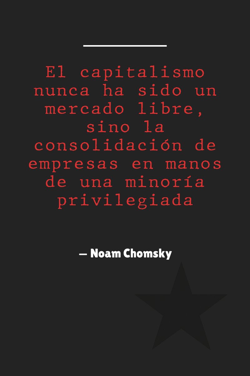 Un_zurdo_dijo's tweet photo. "El capitalismo nunca ha sido un mercado libre, sino la consolidación de empresas en manos de una minoría privilegiada" — Noam Chomsky
#Citas #Frases #Anarquismo #Comunismo #Socialismo #JusticiaSocial #Solidaridad #NoamChomsky https://t.co/N6aTW3X4fZ