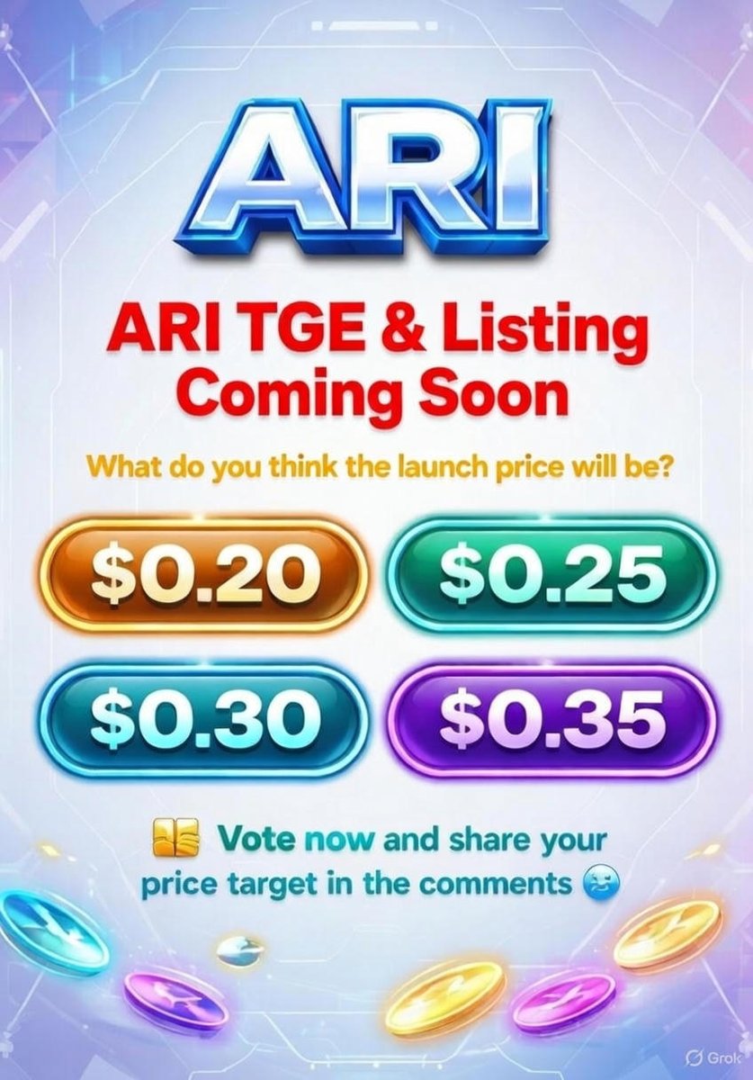 $ARI TGE + Listing Incoming 🌟

Your Launch price prediction? 👇
🫥 $0.20
🫥 $0.25
🫥 $0.30
🫥 $0.35
🗳️ Vote &amp; comment your target 💬

💸 Earn $5 to $10 daily👇
pk4getmoney.com/#/pages/home/i…