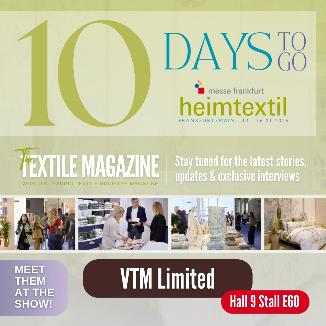 MagazineTextile's tweet photo. 10 days to go!
Meet VTM Limited at Heimtextil 2026, Frankfurt.
📍 Hall 9 | Stall E60
Stay tuned for insights, updates, and exclusive coverage.
#Heimtextil2026 #VTMlimited #TextileIndustry #HomeTextiles https://t.co/MfI7HKRCQz