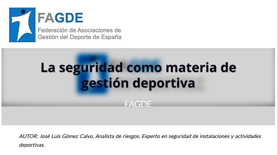 Adjunto el enlace a mi artículo publicado por FAGDE (Federación de Asociaciones de Gestión del Deporte e España) titulado: “La seguridad como materia de gestión deportiva”.

fagde.org/direccion-y-ge…