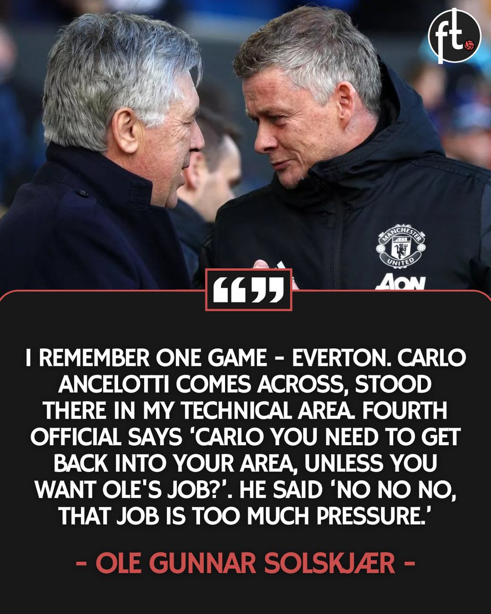 Footballtweet's tweet image. 🗣️ Ole Gunnar Solskjaer:

"I remember one game - Everton. Carlo Ancelotti comes across and is stood there in my technical area. Fourth official says; 'Carlo you need to get back into your area, unless you want Ole's job?'

He said; 'No no no, that job is too much pressure'.