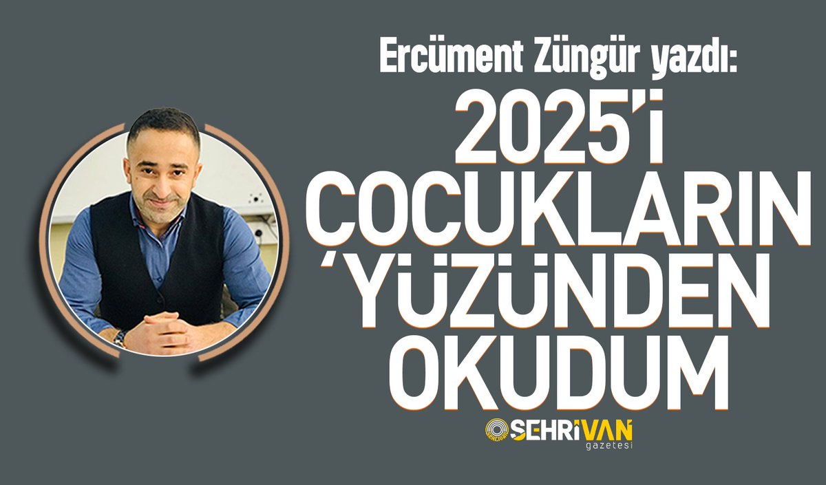 Ercüment Züngür yazdı: 2025’i çocukların yüzünden okudum!

sehrivangazetesi.com/2025i-cocuklar…
<a href="/ZungurErcument/">Ercüment ZÜNGÜR</a>