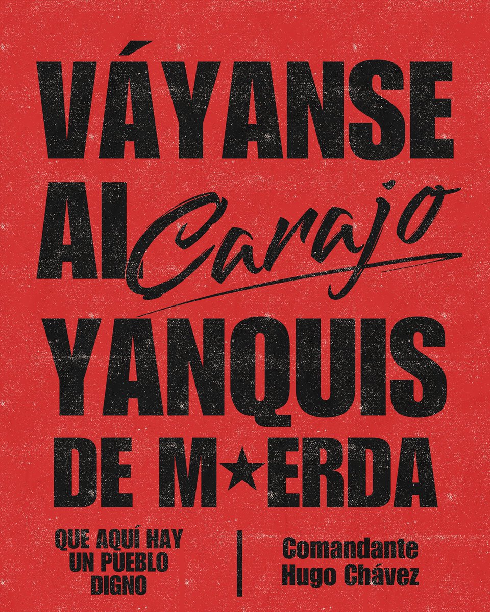 ImprentaRep's tweet image. Váyanse al carajo yanquis de m*erda