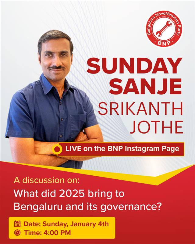 NammaBNP's tweet image. Bengaluru steps into 2026 with important questions. What did 2025 bring to our city and its governance? Join Sunday Sanje Srikanth Jothe for the first LIVE conversation of the year.

January 4th | 4 PM | BNP Instagram.

#Bengaluru #GovernanceMatters #SundaySanje #BNPLive