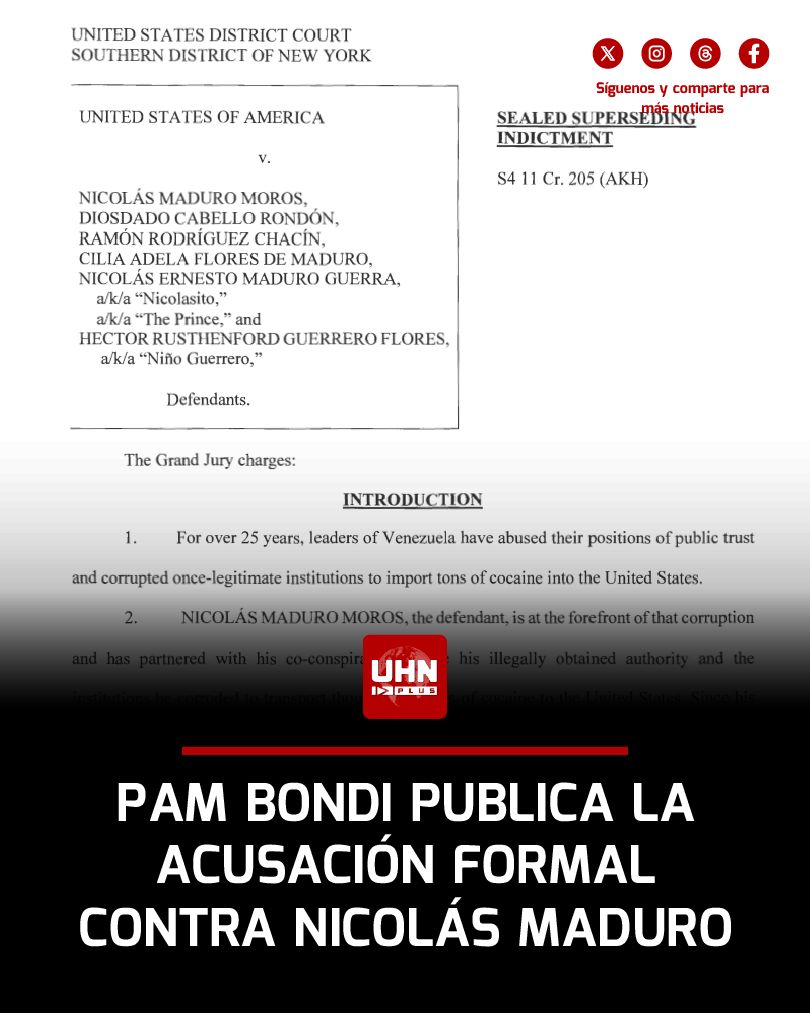 UHN_Plus's tweet image. 🇺🇸🇻🇪‼️ | URGENTE — La fiscal general Pam Bondi anunció la desclasificación formal de la acusación (UNSEALED INDICTMENT) contra Nicolás Maduro, agradeciendo al fiscal federal Jay Clayton. El documento confirma los cargos criminales en EE. UU. que ahora enfrentará el exdictador…